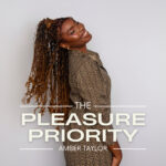 The Pleasure Priority